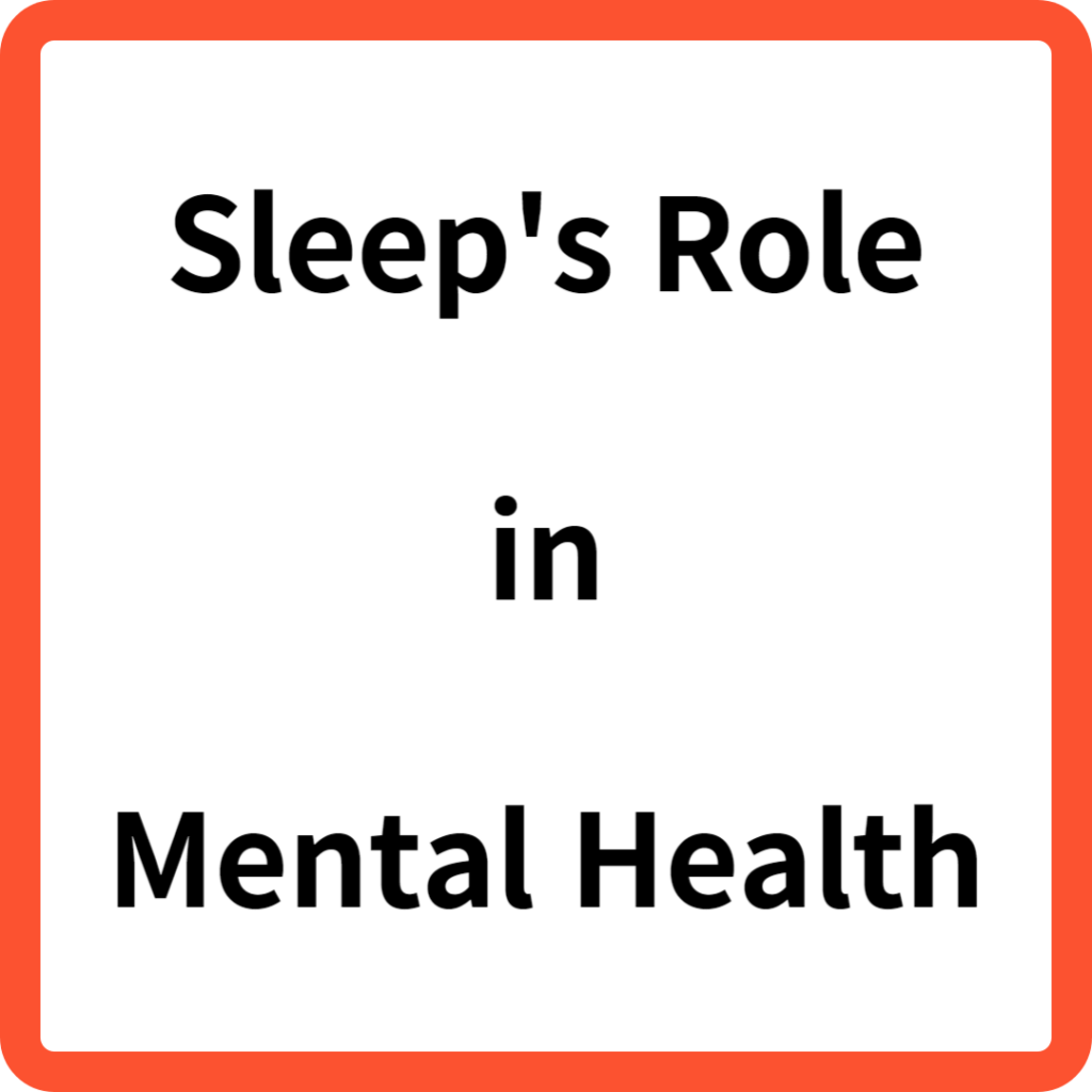 Sleep's Role in Mental Health